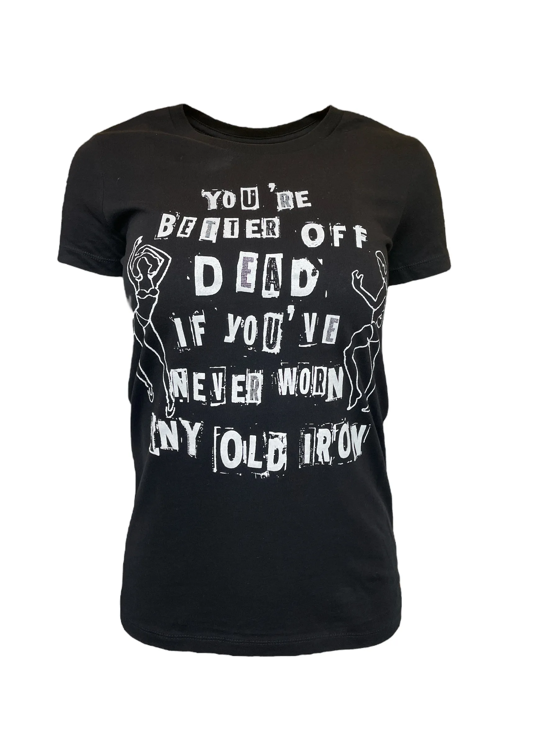Any Old Iron Besser Tot Als Lebendig T-Shirt