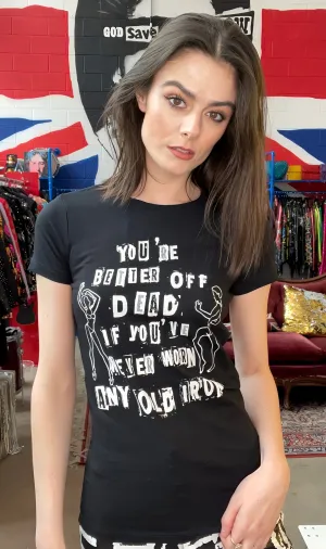 Any Old Iron Besser Tot Als Lebendig T-Shirt
